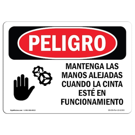OSHA Danger, Keep Hands Clear While Belt Spanish, 14in X 10in Decal